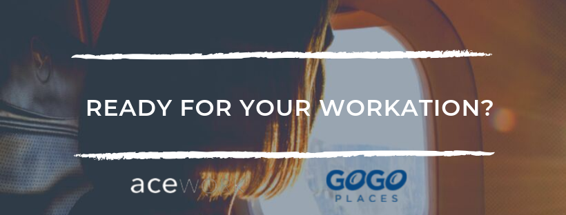 ready for your workation with acework and gogoplaces